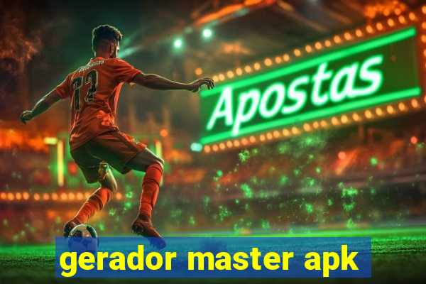 gerador master apk